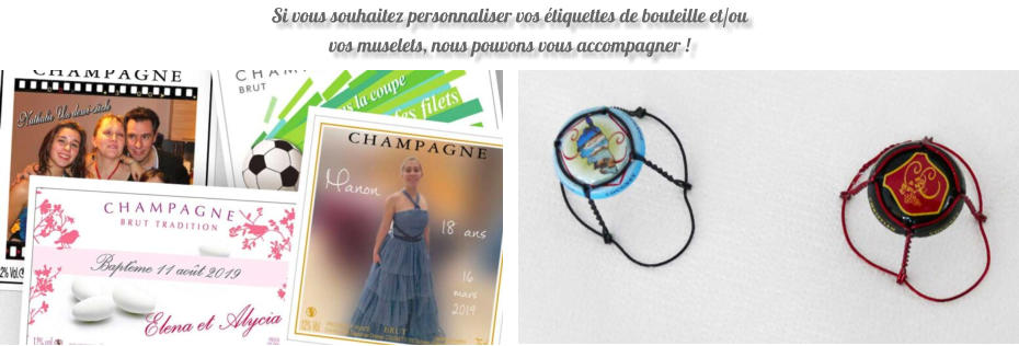 Si vous souhaitez personnaliser vos étiquettes de bouteille et/ou vos muselets, nous pouvons vous accompagner !